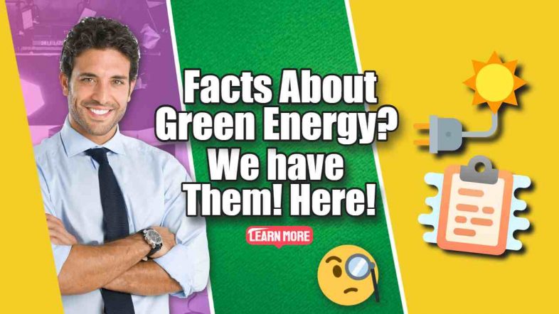 Image text: "Facts about Green Energy".